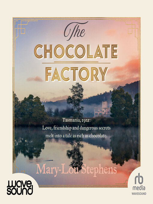 Title details for The Chocolate Factory by Mary-Lou Stephens - Available